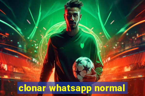 clonar whatsapp normal